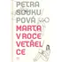 Marta v roce vetřelce - Petra Soukupová