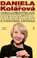 Literární biografie Daniela Kolářová: Nezaměnitelná herečka - Ladislav Chmel