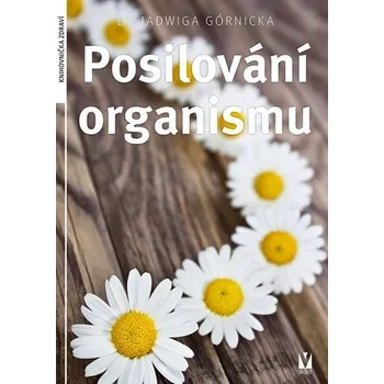 Posilování organismu - Jadwiga Górnicka