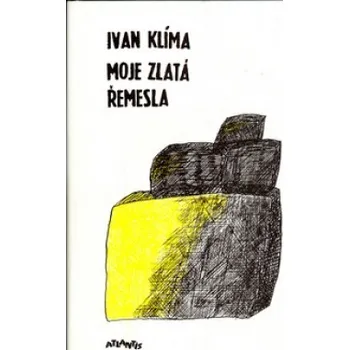 Moje zlatá řemesla - Ivan Klíma