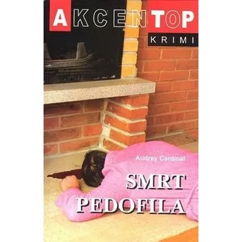Smrt pedofila - Audrey Cardinal