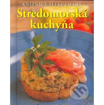 Stredomorská kuchyňa - Anne Whitova