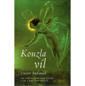 Kouzla víl - Claire Nahmad