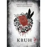 Kruh - Sara B. Elfgrenová, Mats…
