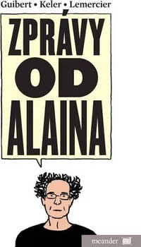 Komiks pro dospělé Emmanuel Guibert: Zprávy od Alaina