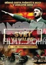 Seriál DVD Svět ve válce: Od Hitlera k Hirošimě 1. DVD