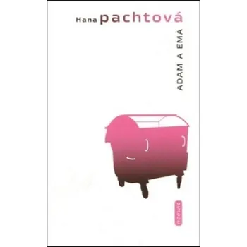 Adam a Ema - Hana Pachtová