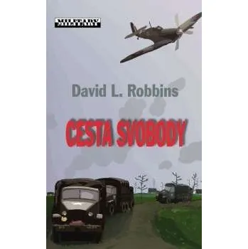 Cesta svobody - David Robbins, Martin Vančát