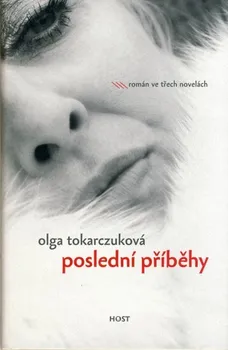 Poslední příběhy - Olga Tokarczuková