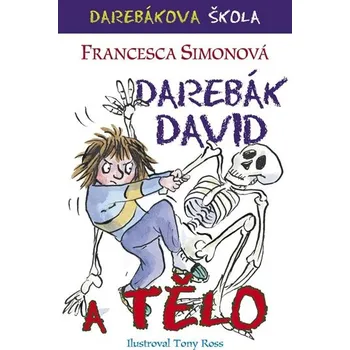 Darebák David a tělo - Francesca…