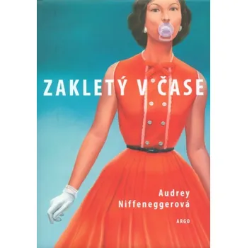 Zakletý v čase - Audrey Niffeneggerová