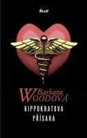Hippokratova přísaha - Barbara Woodová