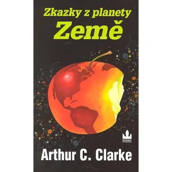 Zkazky z planety země - Arthur C. Clarke