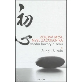 Zenová mysl, mysl začátečníka - Sunrju…
