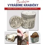 Cholmeley-Jonesová Edwina: Vyrábíme…