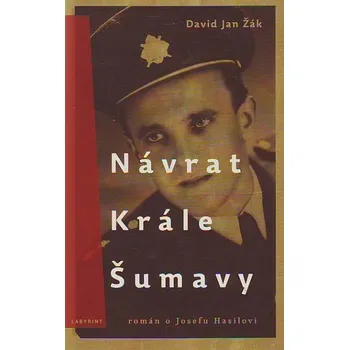 Návrat Krále Šumavy: Román o Josefu…