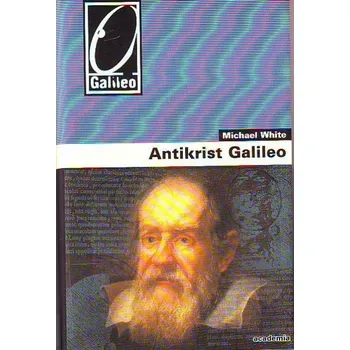 Literární biografie Antikrist Galileo - Michael White