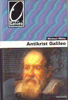 Literární biografie Antikrist Galileo - Michael White