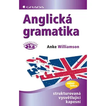 Anglická gramatika - Anke Williamson Anglický jazyk Anglická gramatika - Anke Williamson