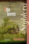 Vita brevis - Valja Stýblová