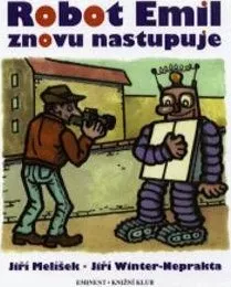 Pohádka Robot Emil znovu nastupuje - Jiří Melíšek