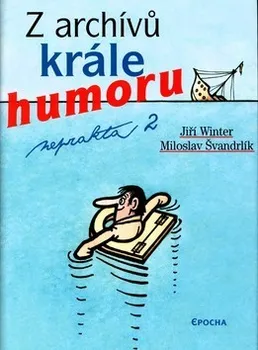 Z archívů krále humoru II. - Jiří Winter Neprakta