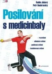 Posilování s medicinbaly - Radim Jebavý, Petr Doubravský
