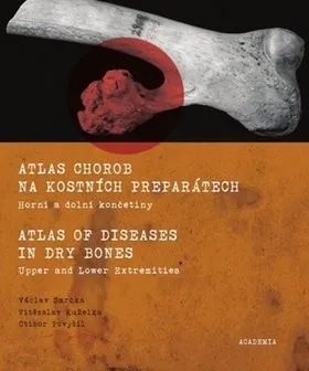 Atlas chorob na kostních preparátech - Václav Smrčka
