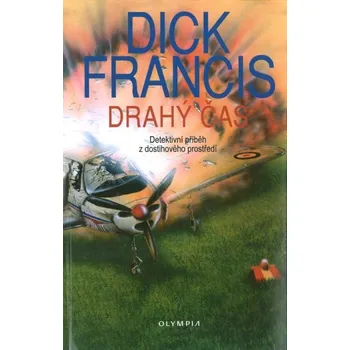 Drahý čas - Dick Francis