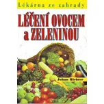 Léčení ovocem a zeleninou - Johan…