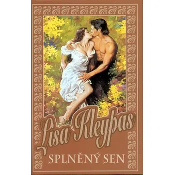 Splněný sen - Lisa Kleypas