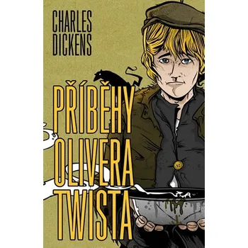 Příběhy Olivera Twista - Charles Dickens (2015, pevná)