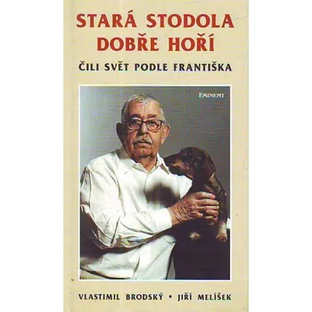 Stará stodola dobře hoří - Jiří…