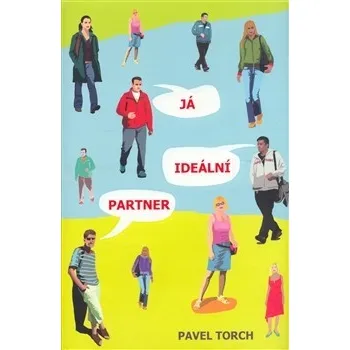 Já, ideální partner - Pavel Torch