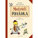 Medvědí pohádka - Ivona Březinová;…