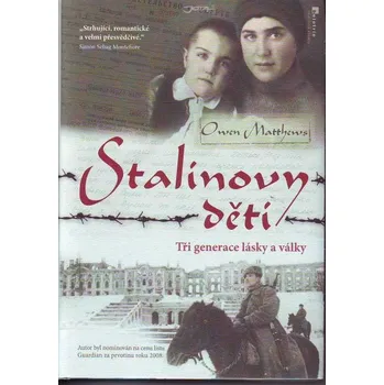 Literární biografie Stalinovy děti - Owen Matthew