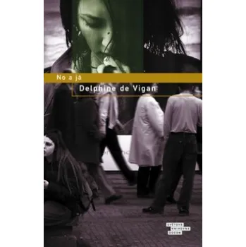 No a já - Delphine de Vigan