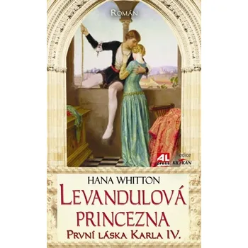 Levandulová princezna - Hana Whitton