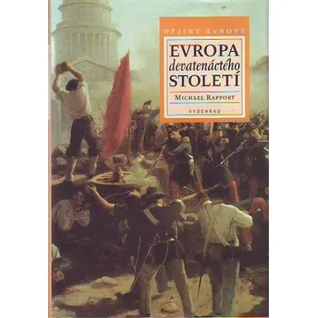 Evropa devatenáctého století - Michael Rapport