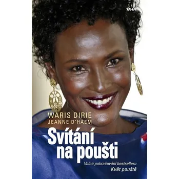Literární biografie Svítání na poušti - Waris Dirie