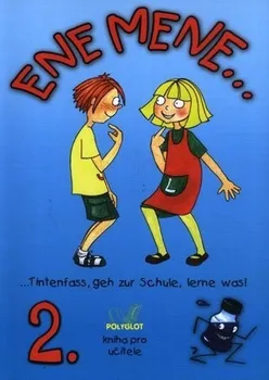 Německý jazyk Ene mene 2. díl kniha pro učitele