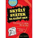Ošidné ne-pravdy: Skvělý svátek na…