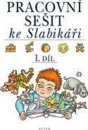 Český jazyk Pracovní sešit ke Slabikáři 1.díl