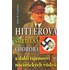 Literární biografie Hitlerova smrtelná choroba a další tajemství nacistických vůdců - John K. Lattimer