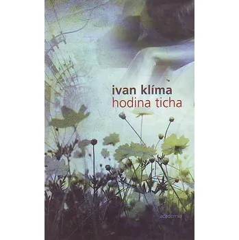 Hodina ticha - Ivan Klíma