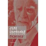 Fejetony - Jiří Stránský