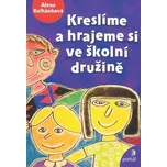 Kreslíme a hrajeme si ve školní družině…