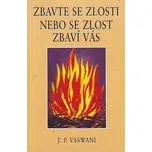 Zbavte se zlosti nebo se zlost zbaví…