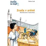 Zrada v aréně - Fabian Lenk, Anne…