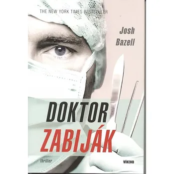 Doktor zabiják - Josh Bazell